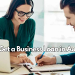 How to Get a Business Loan in Australia?