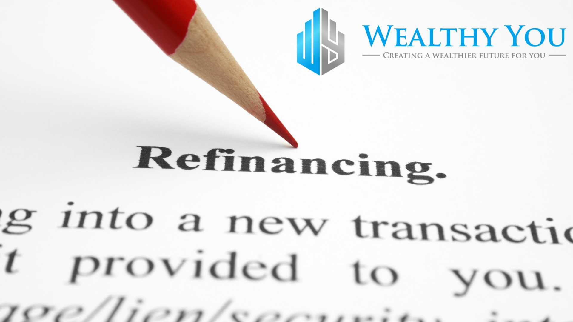 What is the purpose of refinancing a home